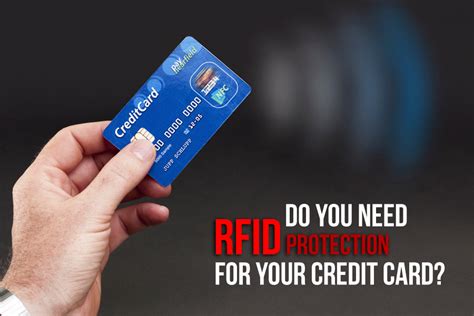 do you need rfid protection for regular credit cards|rfid credit cards explained.